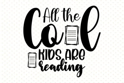All the Cool Kids Are Reading SVG orpitasn 