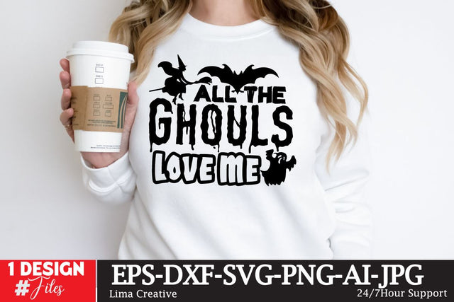 All The Ghouls Love Me SVG DEsign SVG Insomnia Std 