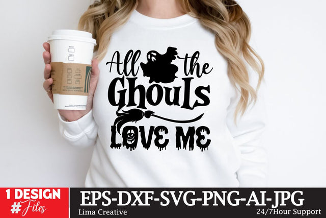 All The Ghouls Love Me SVG Insomnia Std 
