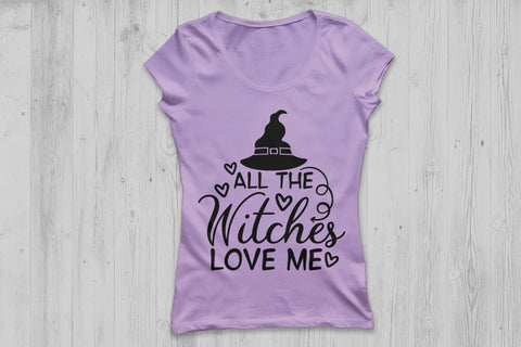 All The Witches Love Me| Halloween Witch SVG Cutting Files. SVG CosmosFineArt 