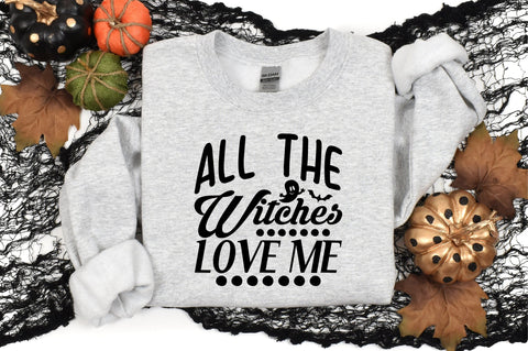 All the Witches Love Me SVG CraftlabSvg29 