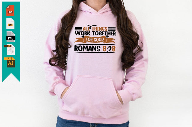 All Things Work Together For Good Romans 8:28 SVG Craftlabsvg24 