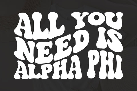 All you need is alpha phi svg wavy style svg, EPS PNG Cricut Instant Download SVG Fauz 