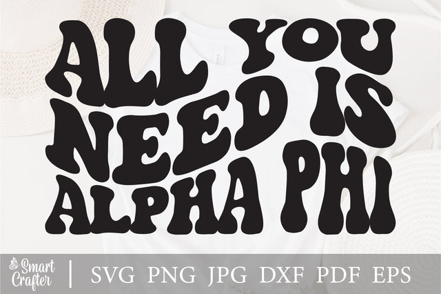 All you need is alpha phi svg wavy style svg, EPS PNG Cricut Instant Download SVG Fauz 