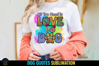 All You Need Is I Dog Sublimation Design I Dog Lovers PNG Sublimation Happy Printables Club 