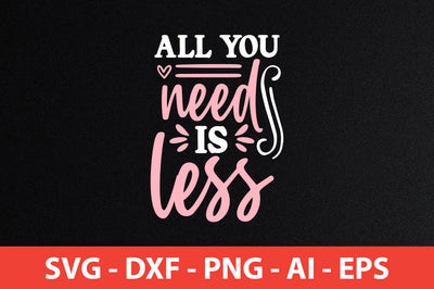 all you need is less svg SVG shah alam 