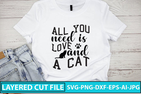All You Need Is Love And A Cat SVG Cut File SVG Syaman 