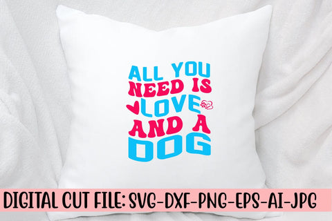 All You Need Is Love And A Dog Retro SVG SVG Syaman 