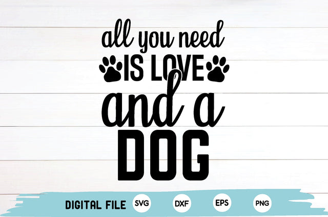all you need is love and a dog SVG md faruk hossain 