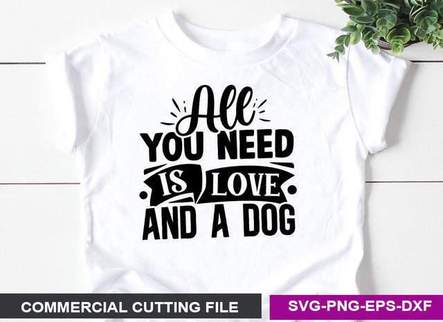 All you need is love and a dog- SVG SVG CraftingStudio 