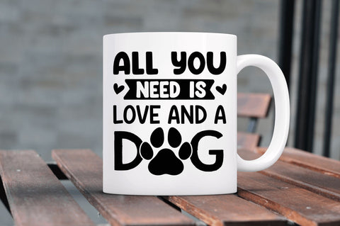 All you need is love and a dog SVG SVG Regulrcrative 