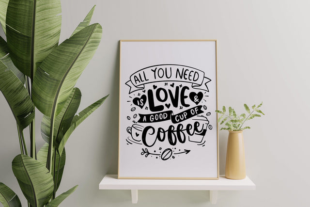 All You Need Is Love And A Good Cup Of Coffee SVG dapiyupi store 