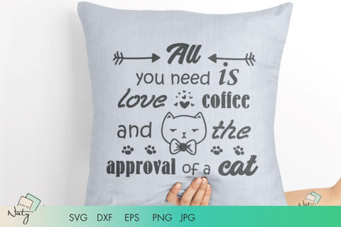 All you need is love and cat. SVG Arts By Naty 