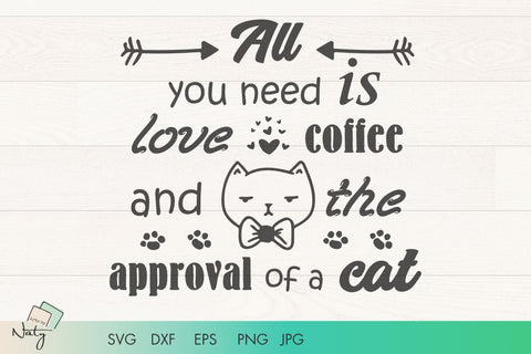 All you need is love and cat. SVG Arts By Naty 