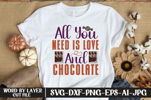 All You Need Is Love And Chocolate SVG CUT FILE SVG MStudio 