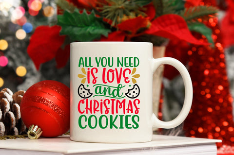 all you need is love and christmas cookies SVG SVG buydesign 