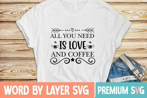 All You Need Is Love And Coffee Svg SVG Blessedprint 