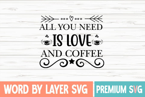 All You Need Is Love And Coffee Svg SVG Blessedprint 