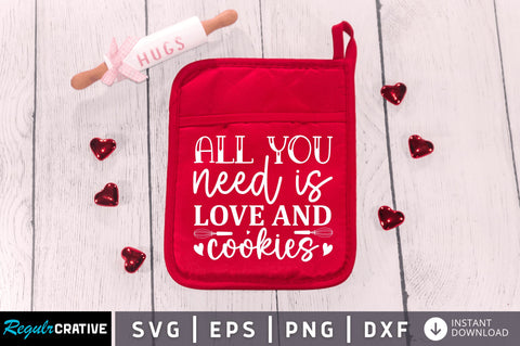 All you need is love and cookies SVG SVG Regulrcrative 