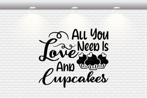 All You Need Is Love And Cupcakes - SVG, PNG, DXF, EPS SVG Elsie Loves Design 