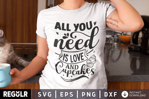 All you need is love and cupcakes SVG SVG Regulrcrative 