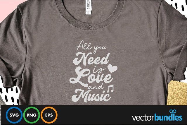 All you need is love and music quote svg SVG vectorbundles 