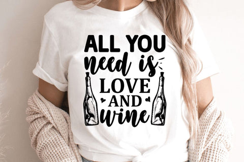 All you need is love and wine SVG SVG Regulrcrative 