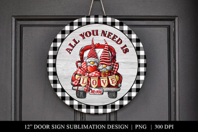 All you Need Is Love Door Sign | Valentine's Sublimation PNG Sublimation BijouBay 