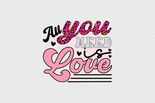 All you need is love Sublimation SVGArt 