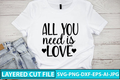 All You Need Is Love Svg Cut File SVG Syaman 