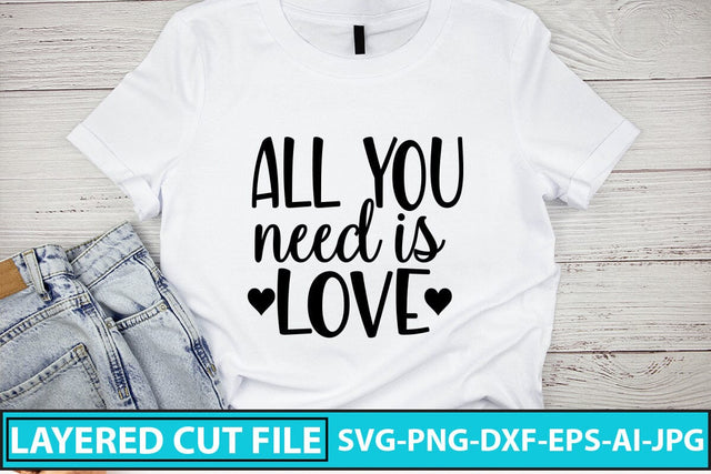All You Need Is Love Svg Cut File SVG Syaman 