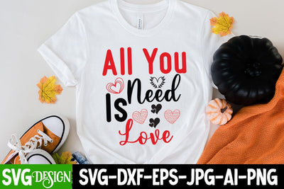 All you need is Love SVG Cut File,Happy Valentine's Dya Sublimation Bundle ,Valentine Day Sublimation Design, Valentine Day PNG , Valentines Svg Mega Bundle. Valentine's Day Svg Bundle. Valentine Quotes Svg. Funny Valentine's Day Designs. Love Svg SVG BlackCatsMedia 