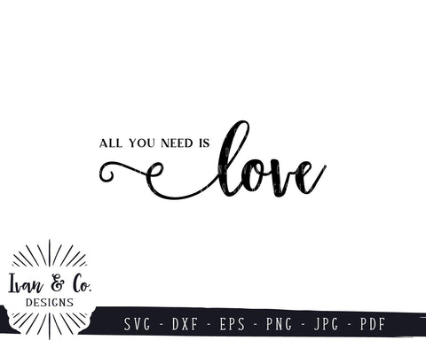 All You Need Is Love SVG Files | Love | Wedding | Family Quote SVG (748237208) SVG Ivan & Co. Designs 