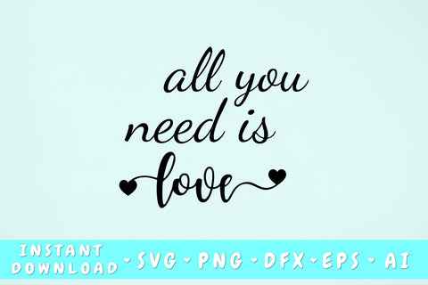 All You Need Is Love SVG SVG HappyDesignStudio 