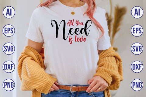 All you need is love svg SVG nirmal108roy 