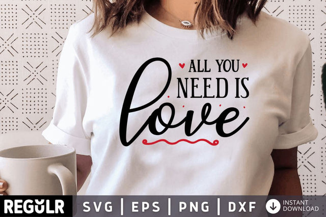 All you need is love SVG SVG Regulrcrative 