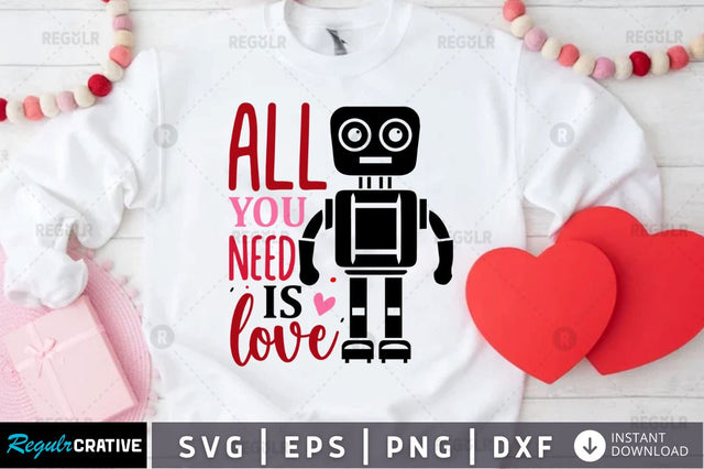 All you need is love SVG SVG Regulrcrative 