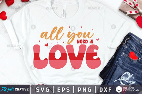 All you need is love SVG SVG Regulrcrative 