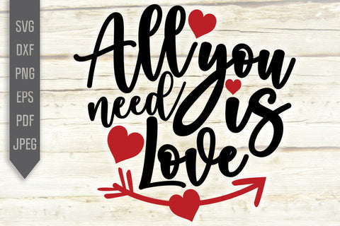 All You Need Is Love Svg. Wedding Sign Svg. Valentine's Day Svg. Heart Svg. Love Svg. Hand Lettered Svg. Valentines Cricut, Silhouette, dxf SVG Mint And Beer Creations 