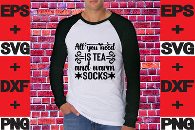 All you need is tea and warm socks SVG svgteam 