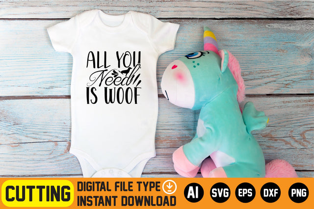 All You Need Is Woof SVG CraftlabSvg29 