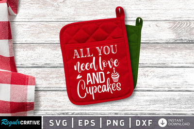 All you need love and cupcakes SVG Design SVG Regulrcrative 
