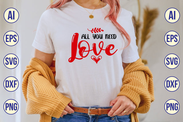All You Need Love svg SVG shah alam 