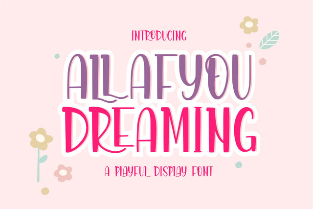Allafyou Dreaming Font Qwrtype Foundry 
