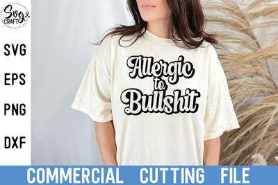 Allergic To Bullshit Svg/ Layered Digital Downloads for Cricut, Silhouette Etc.. Svg| Eps| Dxf| Png Files SVG Svgcraft 