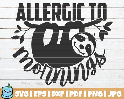 Allergic To Mornings SVG MintyMarshmallows 