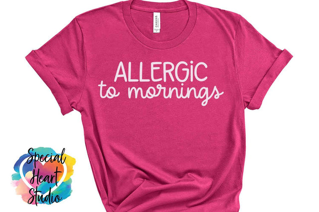 Allergic to Mornings SVG Special Heart Studio 