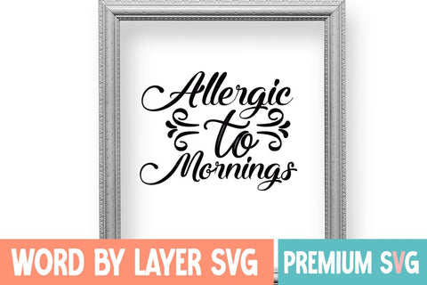 Allergic To Mornings Svg SVG Blessedprint 