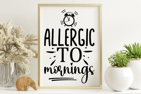 Allergic to mornings SVG SVG Regulrcrative 