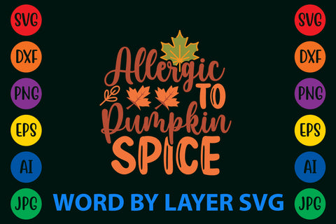 Allergic To Pumpkin Spice, Autumn SVG Design SVG Rafiqul20606 